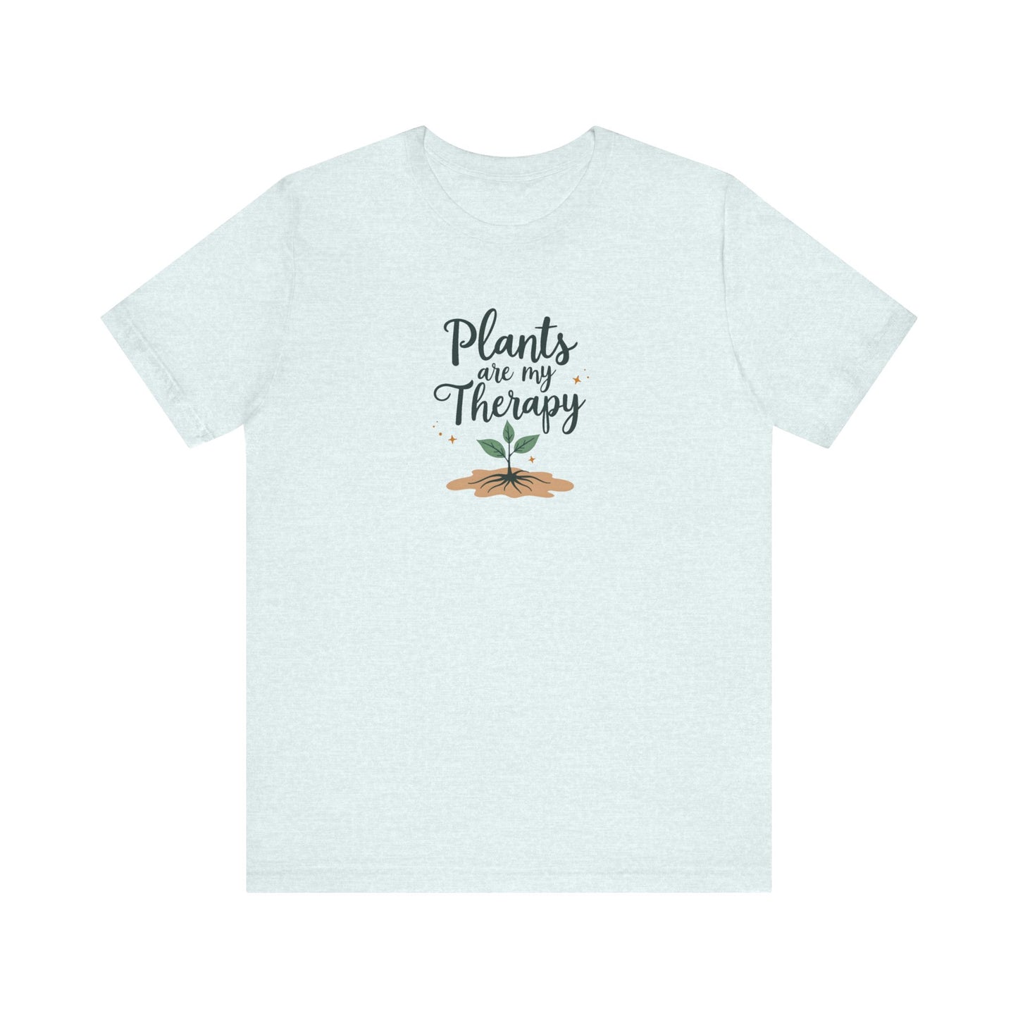 Plants are My Therapy Unisex T-Shirt for Plant Lovers
