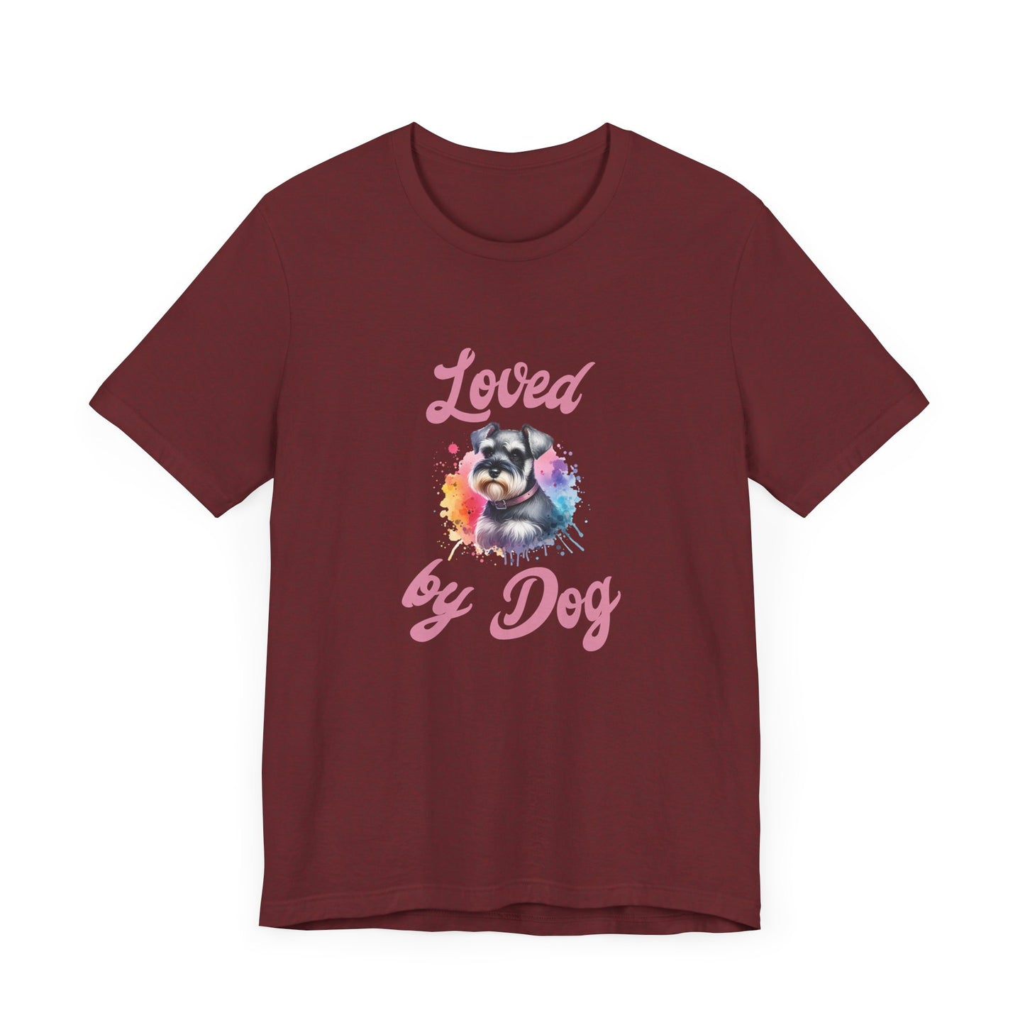 Loved by Dog Unisex Jersey Tee - Cute Miniature Schnauzer Lover Shirt
