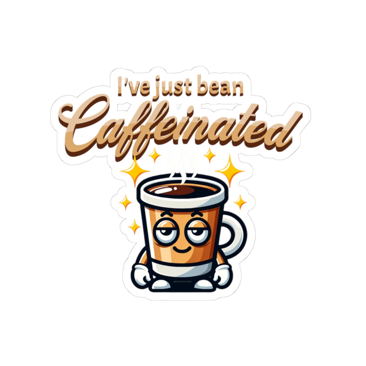 Funny Caffeinated Coffee Stickers - Perfect for Mugs, Laptops & Gifts