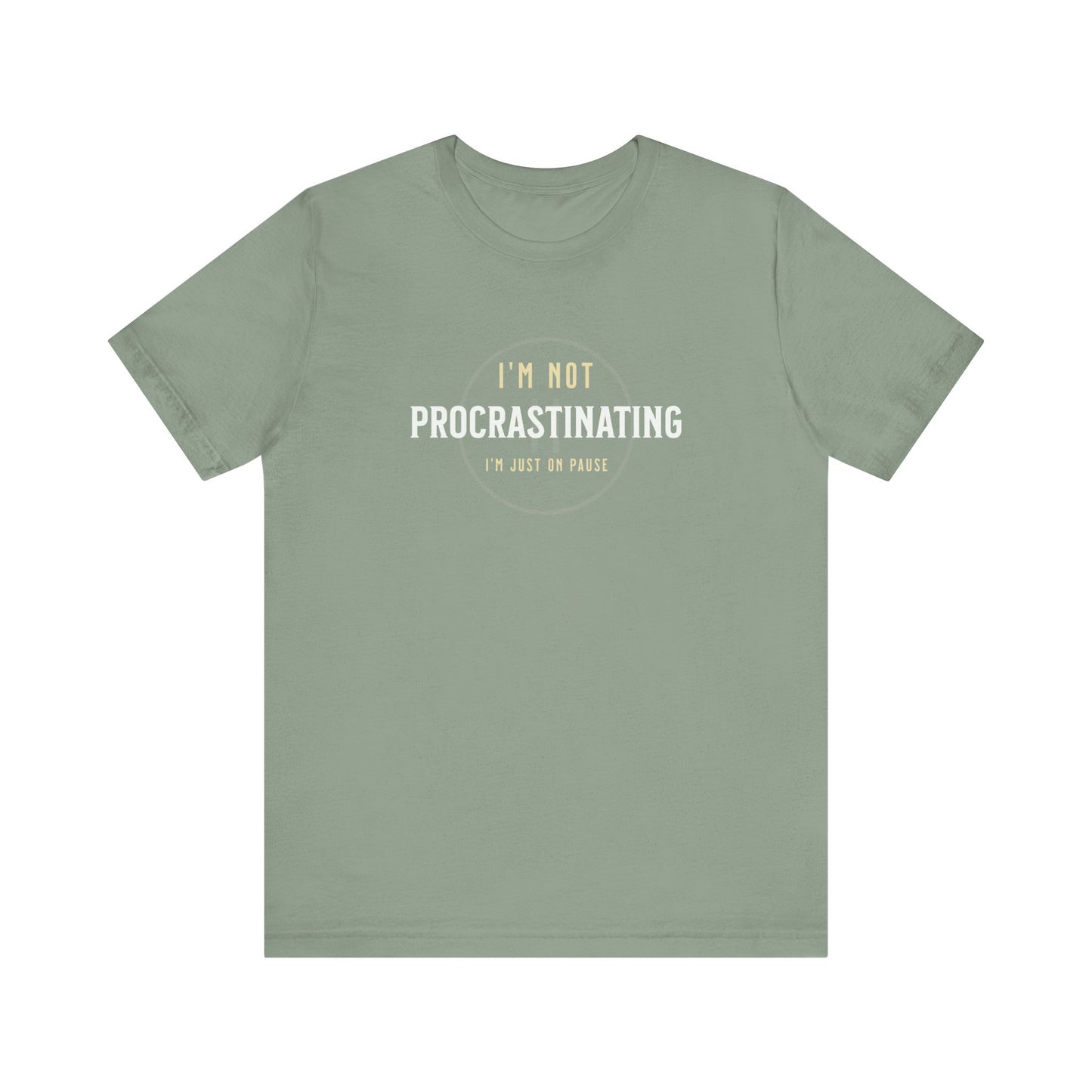 Unisex Procrastination Tee - Perfect for Relaxation & Humor