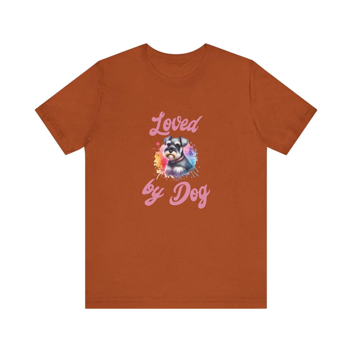 Loved by Dog Unisex Jersey Tee - Cute Miniature Schnauzer Lover Shirt