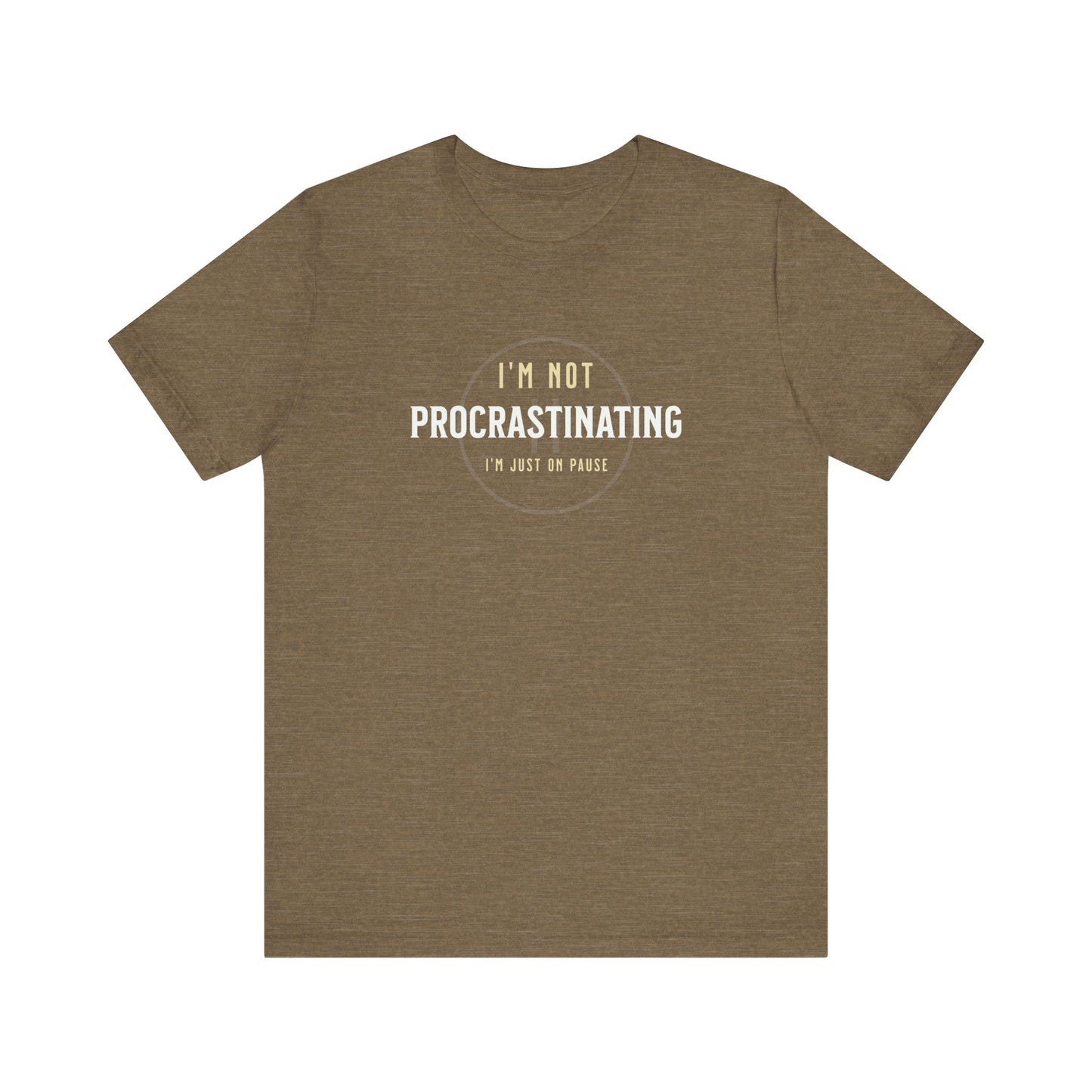 Unisex Procrastination Tee - Perfect for Relaxation & Humor