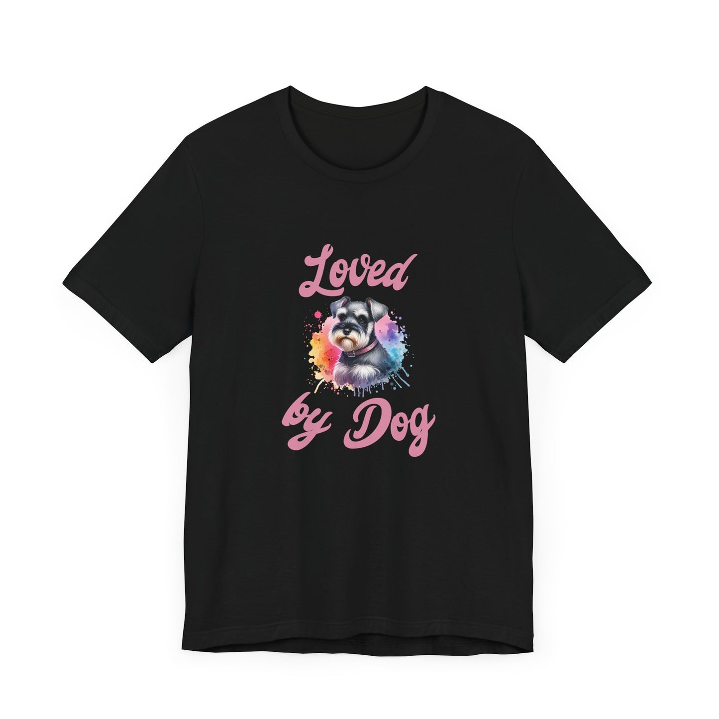Loved by Dog Unisex Jersey Tee - Cute Miniature Schnauzer Lover Shirt