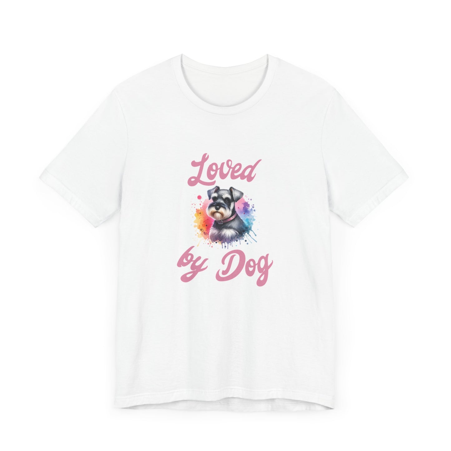 Loved by Dog Unisex Jersey Tee - Cute Miniature Schnauzer Lover Shirt