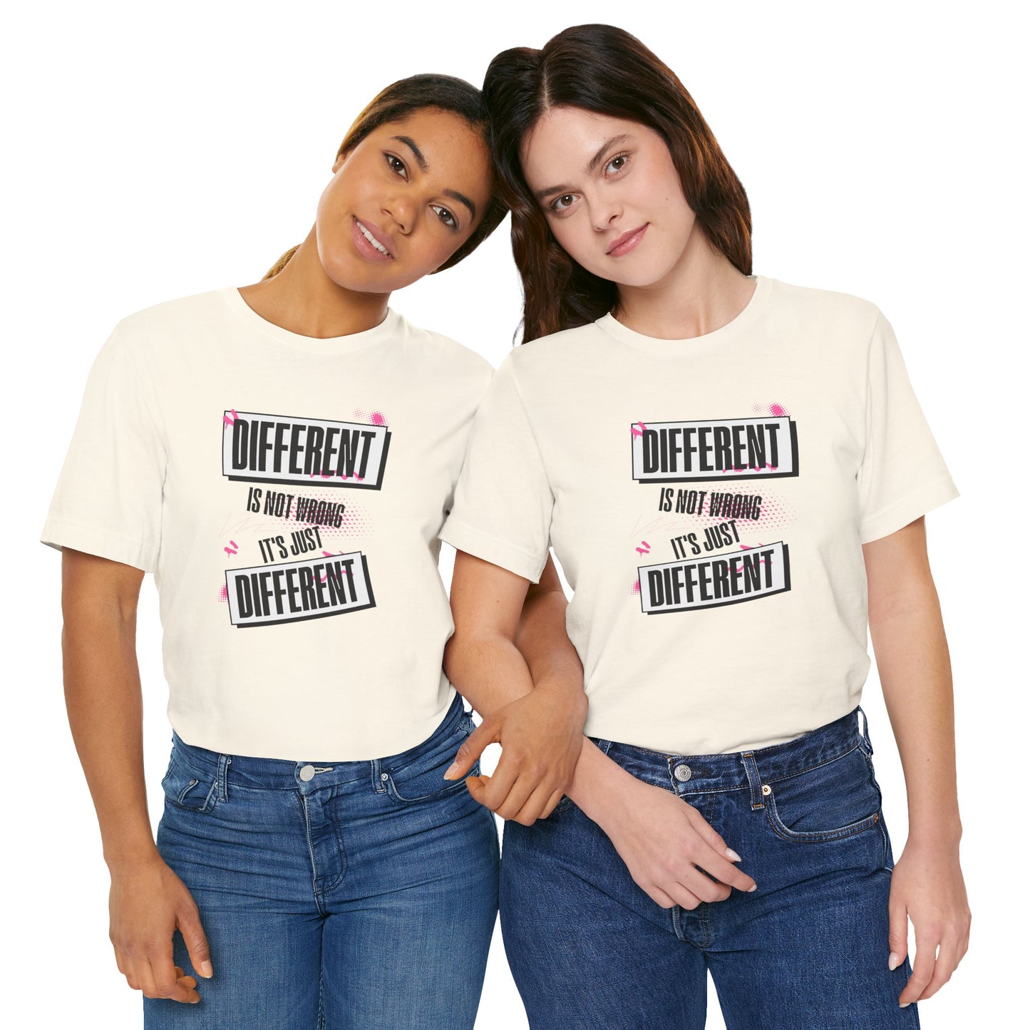Different Is Not Wrong - It's just different - Unisex T-Shirt | Celebrate Individuality