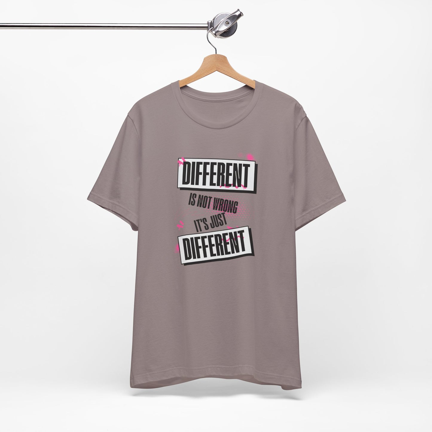 Different Is Not Wrong - It's just different - Unisex T-Shirt | Celebrate Individuality