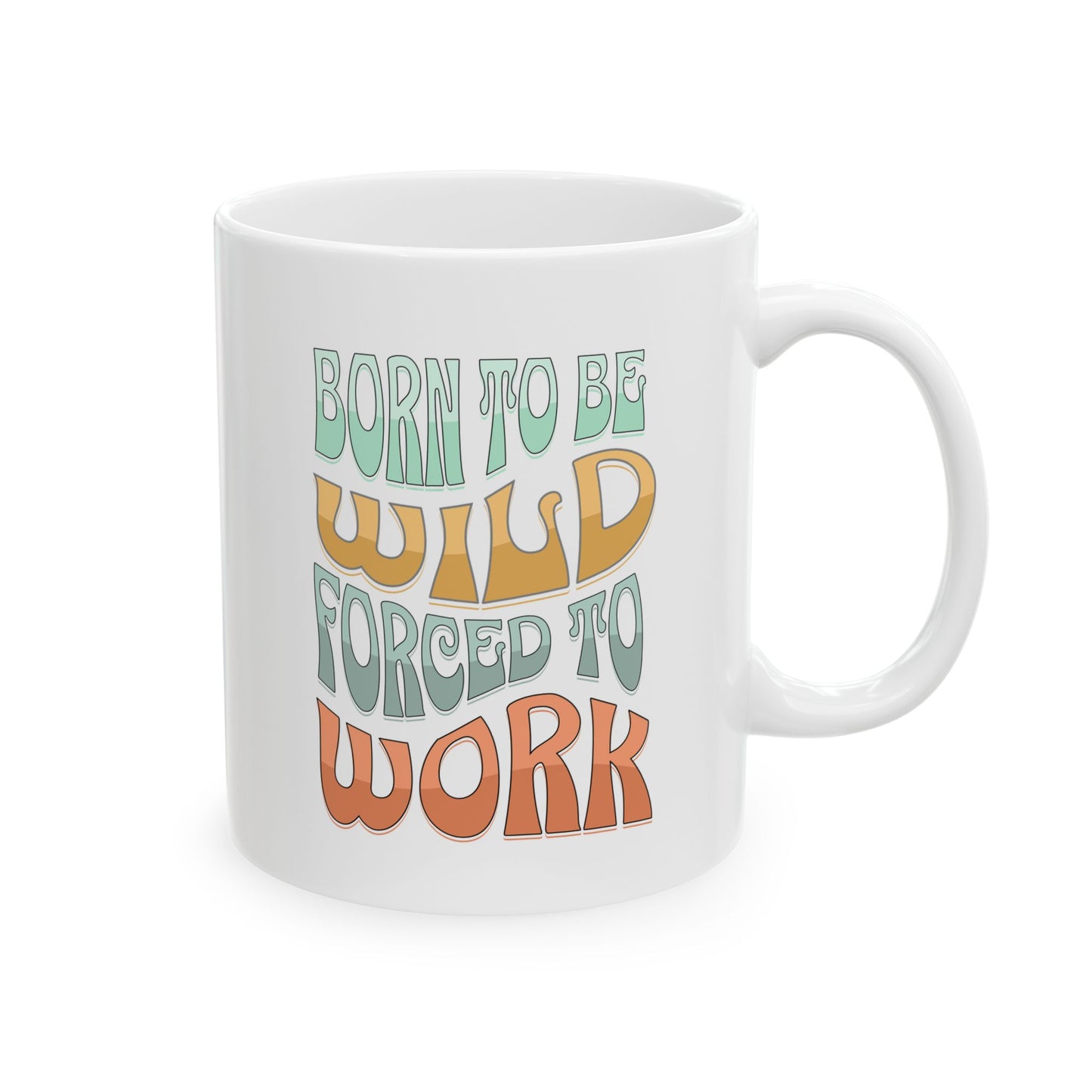 Motivational Ceramic Mug - Funny Coffee Cup for Work & Home
